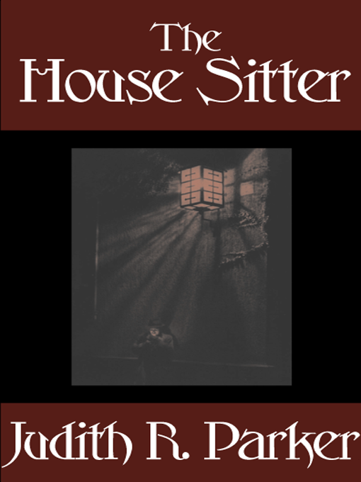 Title details for The House Sitter by Judith Parker - Available